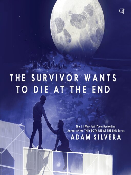 Title details for The Survivor Wants to Die at the End by Adam Silvera - Wait list
